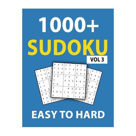 1000 Sudoku Easy To Hard Vol 3 300 Easy Puzzles 400 Medium Puzzles 400 Hard Puzzles Sudoku Puzzle Book For Adults Buy Online In South Africa Takealot Com