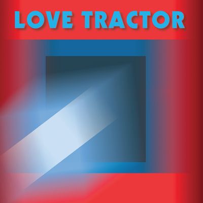 Love Tractor (Vinyl / 12" Album)