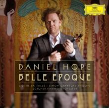 Daniel Hope: Belle Epoque (CD / Album Digipak)