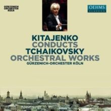 Kitajenko Conducts Tchaikovsky: Orchestral Works (CD / Album)