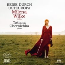Milena Wilke/Tatiana Chernichka: Journey Through Eastern Europe (SACD)