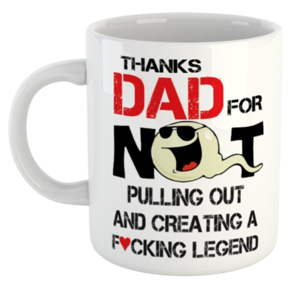 Thanks Dad For Not Puling Out Printed Mug