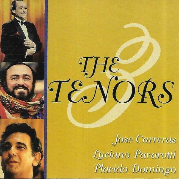 3 Tenors - Carreras / Pavarotti / Domingo