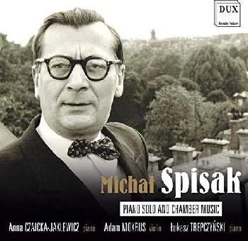 Michal Spisak: Piano Solo and Chamber Music (CD / Album)