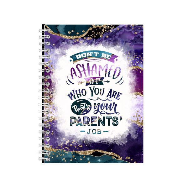 Don't Be Ashamed Of Who You Are Notebook Gift Idea A4 Notepad Pad 85