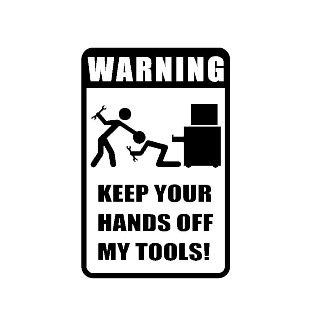 keep-your-hands-off-my-tools-car-decal-vinyl-sticker-103-shop