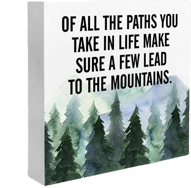 Inspirational Quote Wood Sign "All Paths You Take", Mountain Home Decor