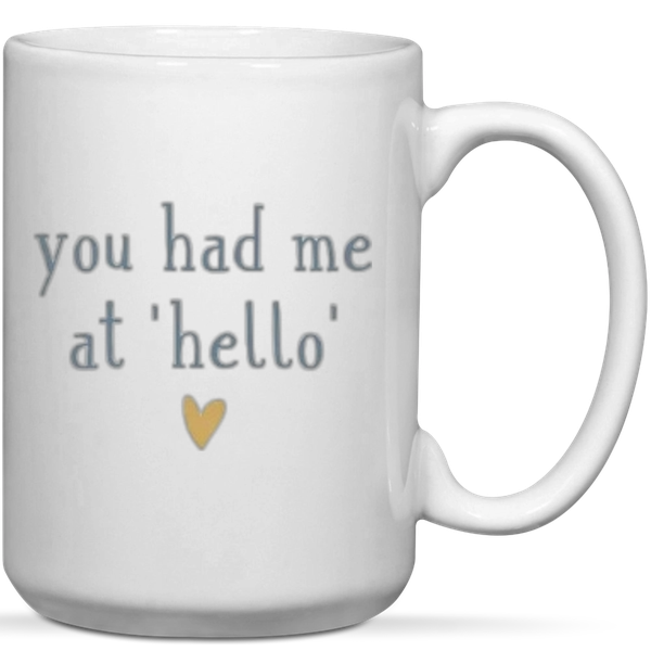 You Had Me At "Hello" Anniversary Valentine Gift Mug