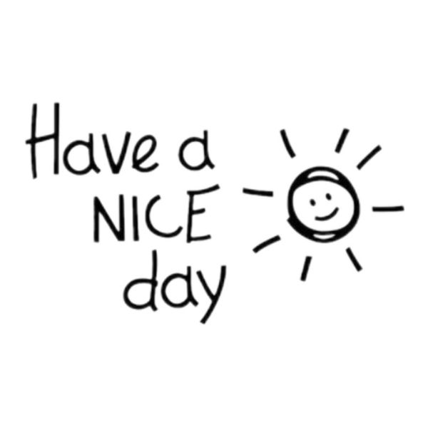 Black 40cm Home Decor Wall Art - Have A Nice Day