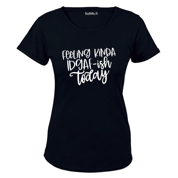 Feeling Kinda - Ladies - T-Shirt