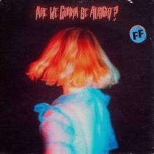 Are We Gonna Be Alright? (CD / Album)