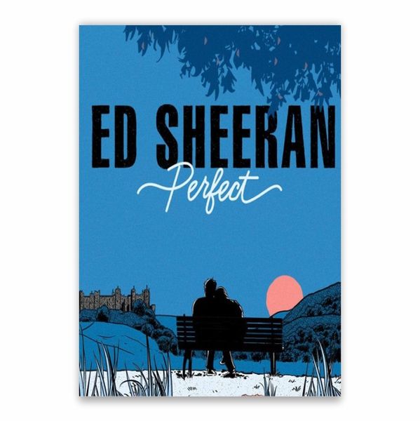 Ed Sheeran Perfect Song Poster - A1