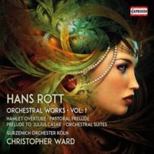 Hans Rott: Orchestral Works (CD / Album)