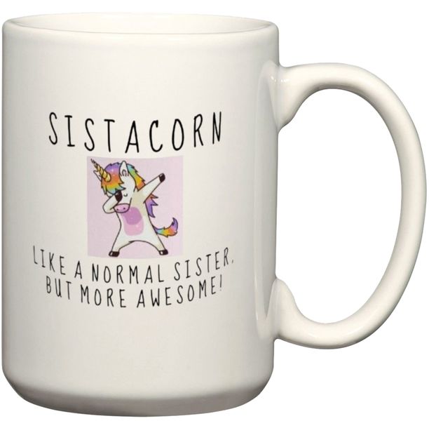 Sistacorn Like A Normal Sister Gift Coffee Mug