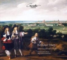 Balthasar Erben: Sacred Concertos from Danzig (CD / Album)