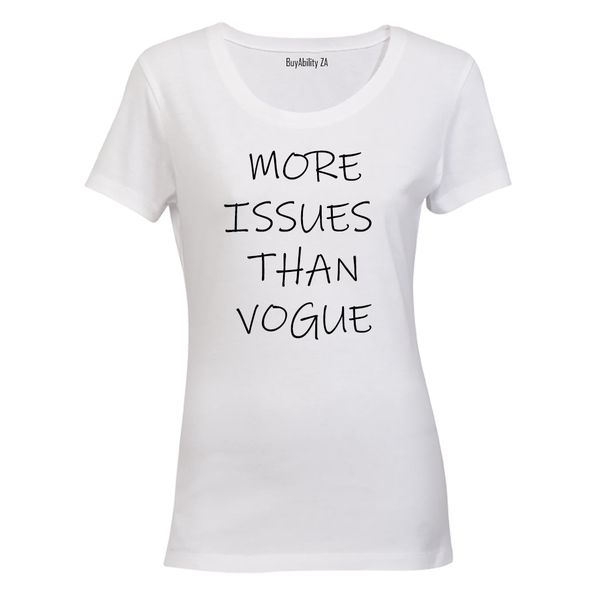 More Issues than Vogue - Ladies - T-Shirt - White
