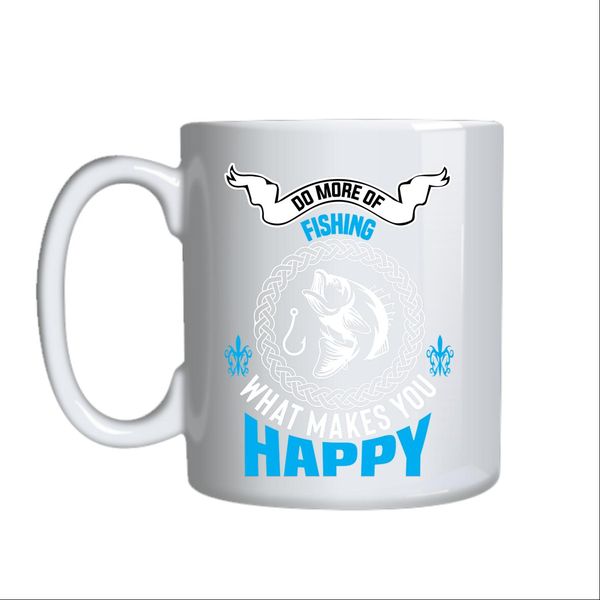What Makes You Happy Mug Gift Idea 127