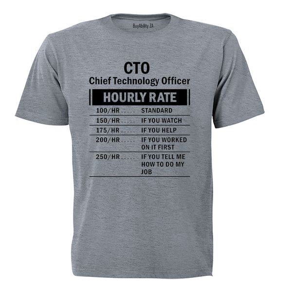 Chief Technology Officer - Hourly Rate - Adults - T-Shirt
