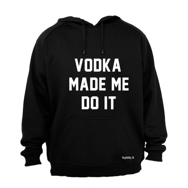 Vodka Made Me Do It Mens Hoodie - Black