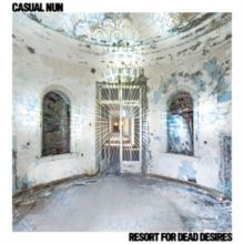 Resort for Dead Desires (Vinyl / 12" Album)