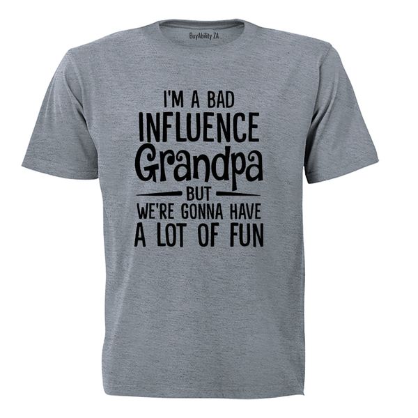 Bad Influence Grandpa Adults T-Shirt