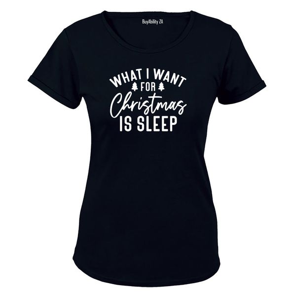 For Christmas is SLEEP - Ladies - T-Shirt