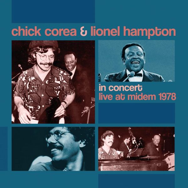 Chick Corea &amp; Lionel Hampton - Live At Midem 1978