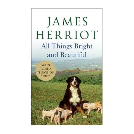 All Things Bright And Beautiful The Warm And Joyful Memoirs Of The World S Most Beloved Animal Doctor Buy Online In South Africa Takealot Com