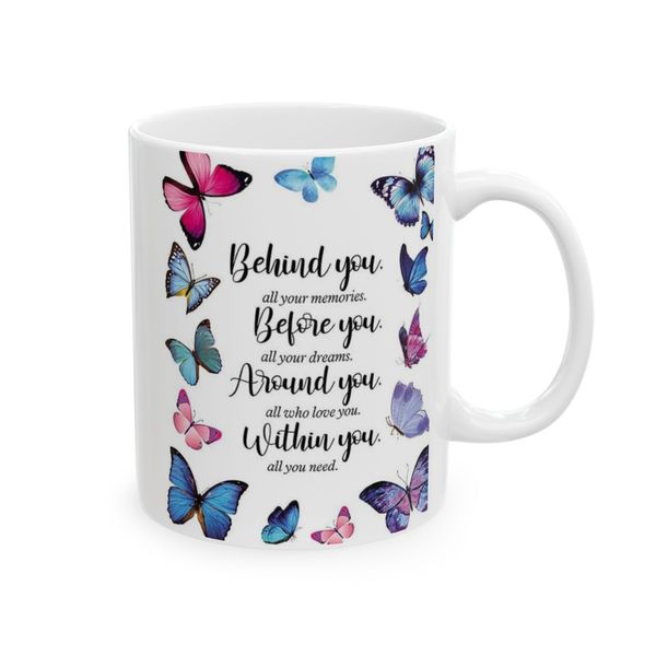 Behind you, Before you, Around you, Within you - Mug