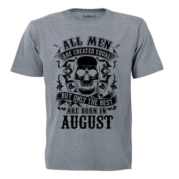 The Best Are Born in August - Adults - T-Shirt