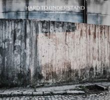 Hard to Understand (CD / Album)