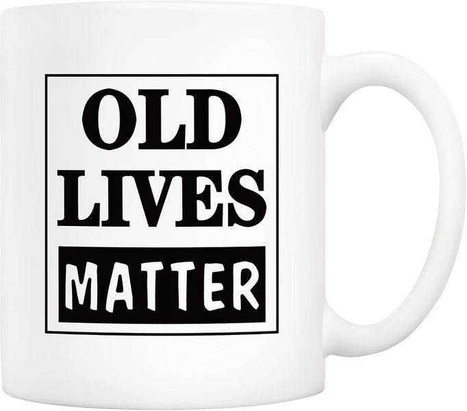 Old Lives Matter-Valentines-Mother's Day-Father's Day-Christmas Mug