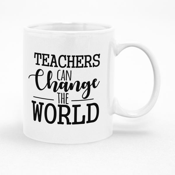 Teachers Can Change The World Mug - Gift Idea for Birthday or Christmas
