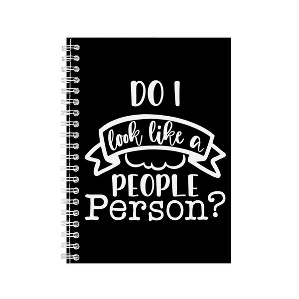 People person A5 Notebook Spiral Lined Funny Quotes Graphic Notepad Gift214