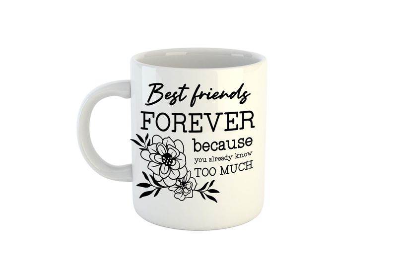 Best Friends Forever Because you Already Know too Much