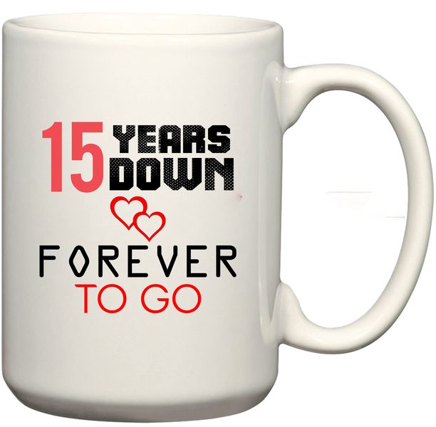 Forever To Go 15th Year Anniversary Printed Coffee Mug