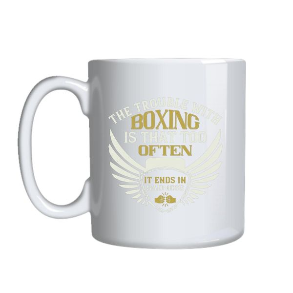 The Trouble With Boxing Mug Gift Idea 156