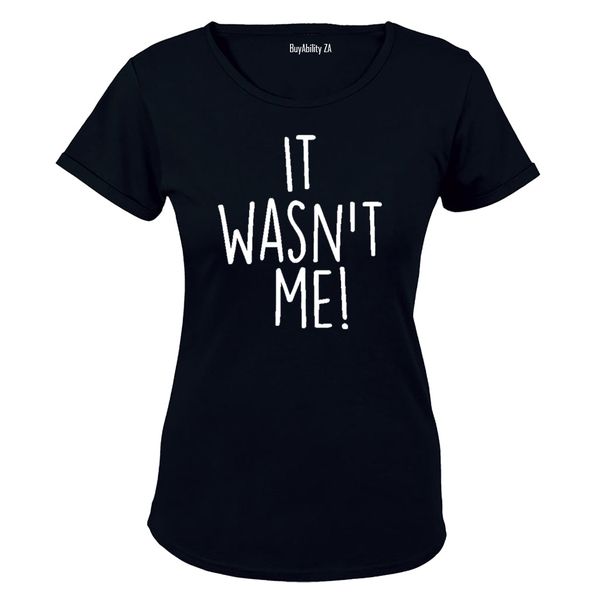 It Wasn't Me - Ladies - T-Shirt - White