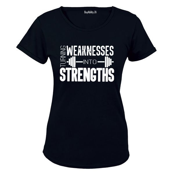 Weaknesses into Strengths - Ladies - T-Shirt