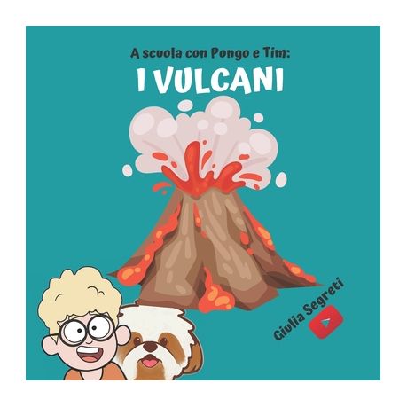 A scuola con PONGO E TIM: I VULCANI Collana libri per bambini 7-12 anni:  Ediz. a colori, Shop Today. Get it Tomorrow!