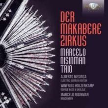 Marcelo Nisinman Trio: Der Makabere Zirkus (CD / Album (Jewel Case))