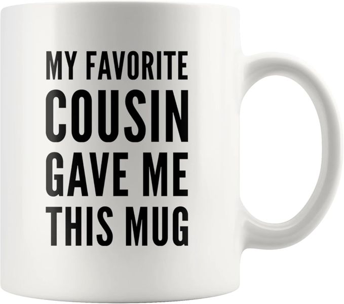 Favourite cousin-Father's day-Mother's day-Valentines-Christmas Mug