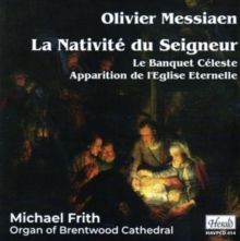 Olivier Messiaen: La Nativité Du Seigneur/Le Banquet Céleste/... (CD / Album)