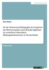 Ist Die Montessori-P?dagogik Als Symptom Des Wertewandels Nach Ronald ...