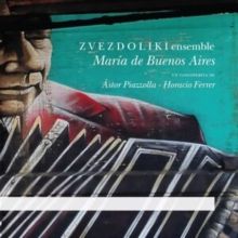 ZVEZDOLIKI Ensemble: María De Buenos Aires (CD / Album)
