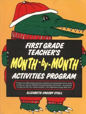 First Grade Teacher's Month-By-Month Activities Program (Paperback)