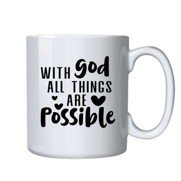 With God all possible Christian Theme Birthday Christmas Gift Cup Mug 402