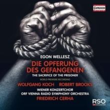 Egon Wellesz: Die Opferung Des Gefangenen (CD / Album)