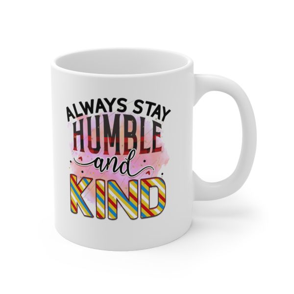 Imaging Architects Always Stay Humble and Kind Ceramic Mug 11oz