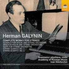 Herman Galynin: Complete Works for Strings (CD / Album)